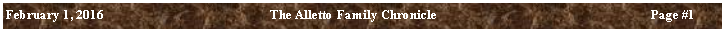 Text Box: February 1, 2016	The Alletto Family Chronicle	Page ##